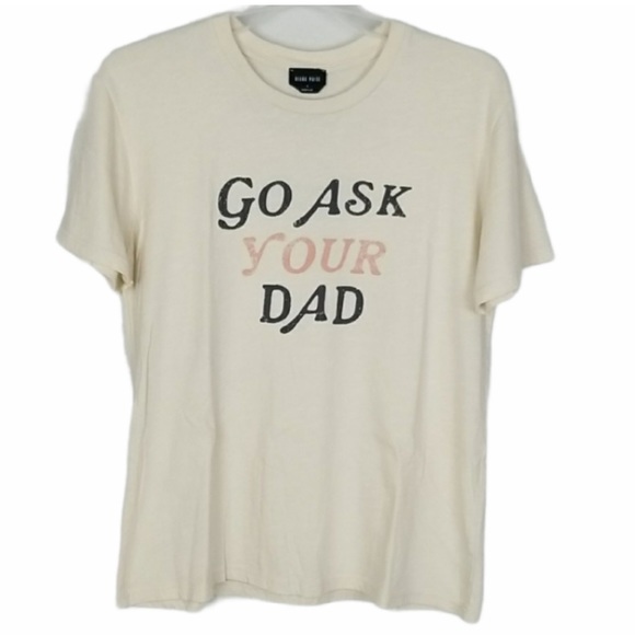 PAIGE Go Ask Your Dad Graphic Tee Small Luxe Soft Cotton SZ SMALL NWT - Picture 3 of 13